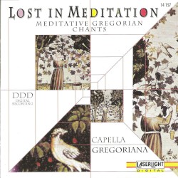 Lost in Meditation: Meditative Gregorian Chants