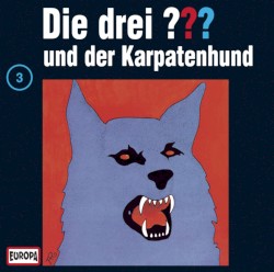Die drei ??? 3: und der Karpatenhund