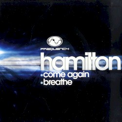 Come Again / Breathe