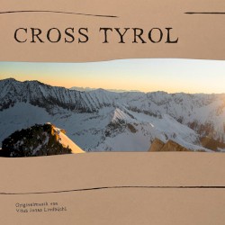 Cross Tyrol (Original Motion Picture Soundtrack)