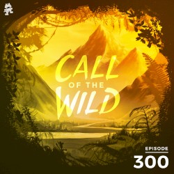 2020-05-27: 300 – Monstercat: Call of the Wild
