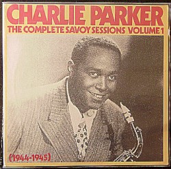 The Complete Savoy Sessions Volume 1 (1944-1945)