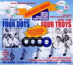 Debra Doo-Wop, Volume 3: The Best of The Four Dots and The Four Troys