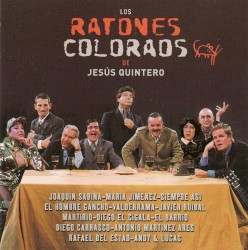 Los ratones coloraos de Jesús Quintero
