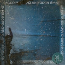 Good Morning and Good Night