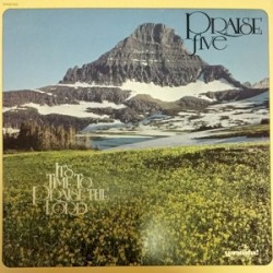 Praise Five: It's Time To Praise The Lord