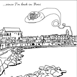 Since I'm Back in Bari