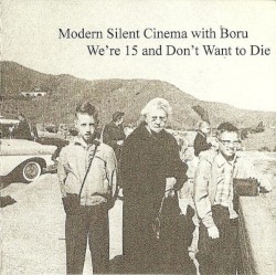 We're 15 and Don't Want to Die