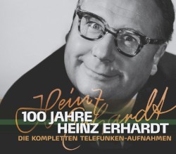 100 Jahre Heinz Erhardt: Die kompletten Telefunken-Aufnahmen