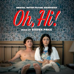 Oh, Hi! (Original Motion Picture Soundtrack)