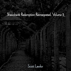 Shawshank Redemption Reinterpreted, Volume 3