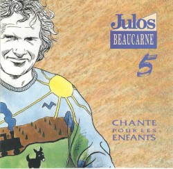 Intégrale 1967–1987, volume 5: Chante pour les enfants