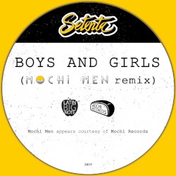 Boys and Girls (Mochi Men remix)