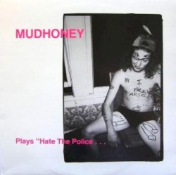 Mudhoney plays “Hate the Police…”