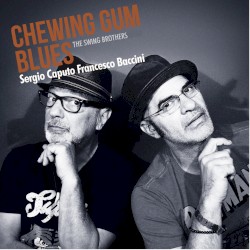 Chewing Gum Blues