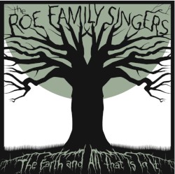 The Earth and All That is in It