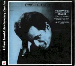 Italian Concerto / Chromatic Fantasy / Various Pieces