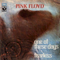 One of These Days / Fearless