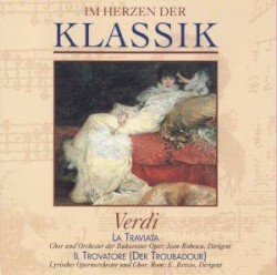 Im Herzen der Klassik 53: Verdi - La Traviata / Il Trovatore