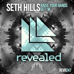 Raise Your Hands / Get ’M