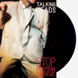 Stop Making Sense