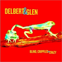 Blind, Crippled and Crazy