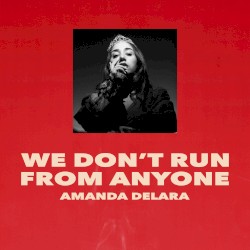 We Don't Run From Anyone