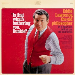 Is That What's Bothering You, Bunkie?