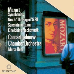 Symphonies nos. 5 "The Hague" & 29 / Serenata notturna / Eine kleine Nachtmusik