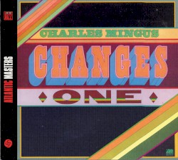 Changes One