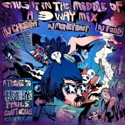 Caught In The Middle of A 3-Way Mix