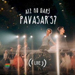 Aiz Ko Garš Pavasar's? (live at Ķīpsalas Halle, Rīga, 2024)