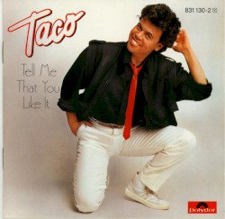 Tell Me That You Like It