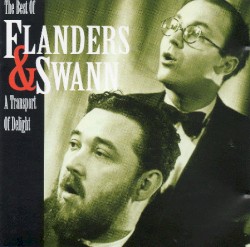 A Transport of Delight: The Best of Flanders & Swann