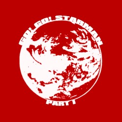 Go! Go! Starman - Part I