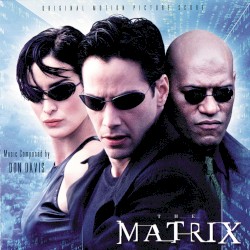 The Matrix: Original Motion Picture Score