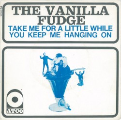 You Keep Me Hanging On / Take Me For a Little While