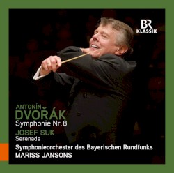 Dvořák: Symphonie Nr. 8 / Josef Suk: Serenade