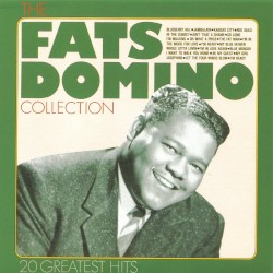 The Fats Domino Collection: 20 Greatest Hits