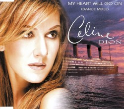 My Heart Will Go On: Dance Mixes