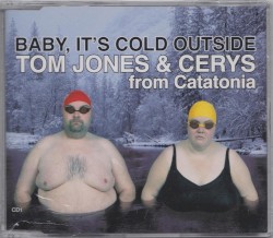 Baby, It’s Cold Outside