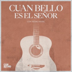 Cuan bello es el Señor