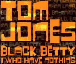 Black Betty / I Who Have Nothing