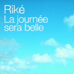 La journée sera belle
