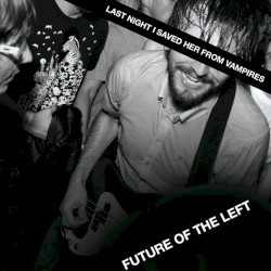 Last Night I Saved Her From Vampires