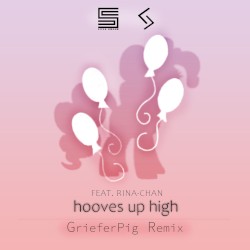 Hooves Up High (GrieferPig remix)