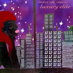 Comfort Zone Remixes: Luxury Elite