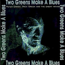 Two Greens Make a Blues