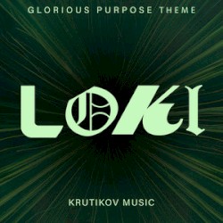 Loki Glorious Purpose Theme