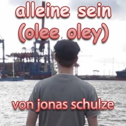 Alleine Sein (Olee Olay)